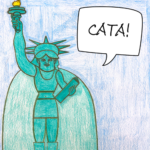 Illustration of statue of liberty with speech bubble saying CATA